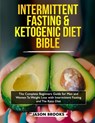 Intermittent Fasting and Ketogenic Diet Bible - Jason Brooks - 9781989638224