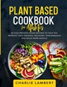 Plant Based Cookbook for Athletes - Charlie Lambert - 9781989638668