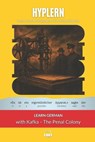 Learn German with Kafka's The Penal Colony: Interlinear German to English - Kees Van Den End - 9781989643280