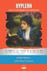Learn French with Short Stories: Interlinear French to English - Guy de Maupassant - 9781989643440