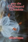 Into the Milkweed Meadow - Don Gutteridge - 9781989786314