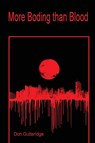 More Boding than Blood - Don Gutteridge - 9781989786413