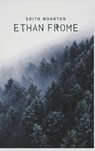 Ethan Frome - Edith Wharton - 9781989814673