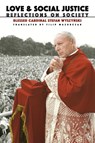Love and Social Justice - Stefan Wyszynski - 9781989905906