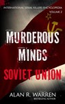 Murderous Minds Soviet Union - Alan R. Warren - 9781989980392