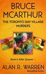 Bruce McArthur : The Toronto Gay Village Murders - Alan R. Warren - 9781989980675