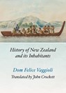 History of New Zealand and its Inhabitants - Dom Felice Vaggioli - 9781990048623