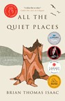 ALL THE QUIET PLACES - Brian Thomas Isaac - 9781990071027