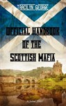 Official Handbook of the Scottish Mafia - Lady Tracilyn George - 9781990153402