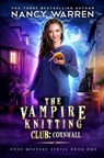 The Vampire Knitting Club - Nancy Warren - 9781990210730