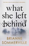 What She Left Behind - Brianne Sommerville - 9781990253683