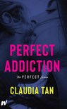 Perfect Addiction - Claudia Tan - 9781990259227