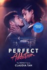 Perfect Addiction - Claudia Tan - 9781990259234
