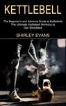 Kettlebell - Shirley Evans - 9781990268656