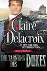 Die Tarnung des Dukes - Claire Delacroix ; Anna Grossmann - 9781990279775