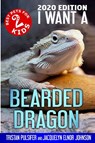 I Want A Bearded Dragon - Tristan Pulsifer ; Jacquelyn Elnor Johnson - 9781990291289