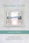 Remember, It's OK - Marian Grace Boyd ; Marina L. Reed - 9781990336324