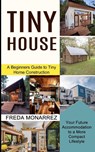 Tiny House Living - Freda Monarrez - 9781990373046