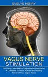 Vagus Nerve Stimulation - Evelyn Henry - 9781990373398