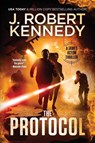 The Protocol - J Robert Kennedy - 9781990418303