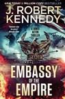 Embassy of the Empire - J. Robert Kennedy - 9781990418532