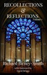 Recollections & Reflections Volume 1 - Richard Birney-Smith - 9781990419300
