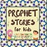 Prophet Stories for Kids - Hidayah Publishers - 9781990544439