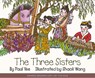 The Three Sisters - Paul Yee - 9781990598265
