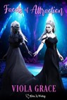 Facets of Attraction - Viola Grace - 9781990635892