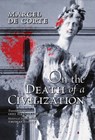 de Corte, M: On the Death of a Civilization - Marcel de Corte - 9781990685880