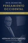En el ocaso del pensamiento occidental - Herman Dooyeweerd - 9781990771217