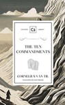 The Ten Commandments - Cornelius Van Til - 9781990771378