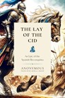 The Lay of the Cid - R. S. Rose ; L. Bacon - 9781990771613