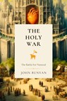 The Holy War - John Bunyan - 9781990771620