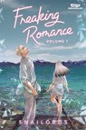 Freaking Romance Volume One - Snailords - 9781990778834