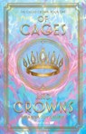 Of Cages and Crowns - Brianna Joy Crump - 9781990778865