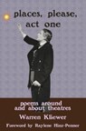 Places, Please, Act One - Warren Kliewer - 9781990827150