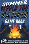 Summer Would You Rather Game Book - Jesse B Johnson - 9781990887895