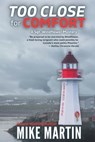 Too Close For Comfort: The Sgt. Windflower Mystery Series Book 15 - Mike Martin - 9781990896224