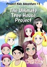 The Ultimate Tree House Project - Gary M Nelson - 9781991150547