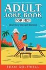 Adult Joke Book For Men - Team Golfwell - 9781991161659