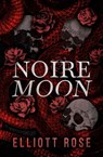 Noire Moon - Elliott Rose - 9781991281197