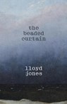 The Beaded Curtain - Lloyd Jones - 9781991309402