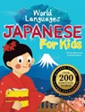 Japanese for Kids - A World Languages Picture Book - Sachiko Otohata - 9781997593010