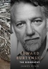 Edward Burtynsky: The Biography - James King - 9781997701132