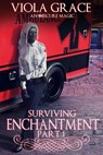 Surviving Enchantment Part 1 - Viola Grace - 9781997804147