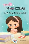 I'm Not Korean - Yeonsil Yoo - 9781997856023