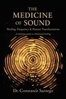 The Medicine of Sound - Constance Santego - 9781997907343