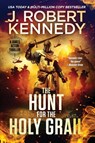 The Hunt for the Holy Grail - J. Robert Kennedy - 9781998005932