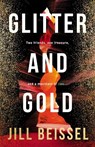 Glitter and Gold - Jill Beissel - 9781998076437